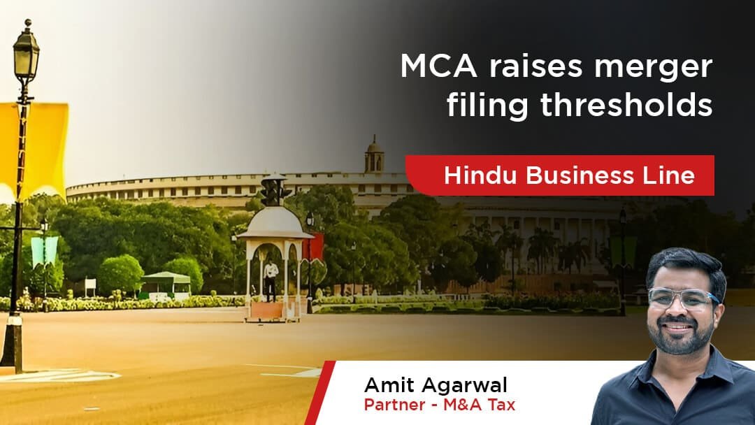 MCA raises merger filing thresholds under competition law